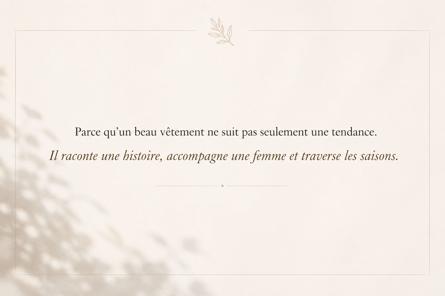 Citation Wild Bloom sur les vêtements qui racontent une histoire et traversent les saisons.